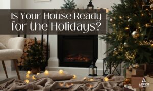 Is Your House Ready for the Holidays?