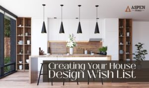 Creating Your House Design Wish List