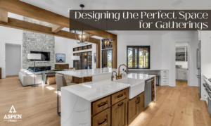 Designing the Perfect Space for Gatherings